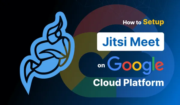 How to Set Up Jitsi on GCP: An Open-Source Zoom Alternative