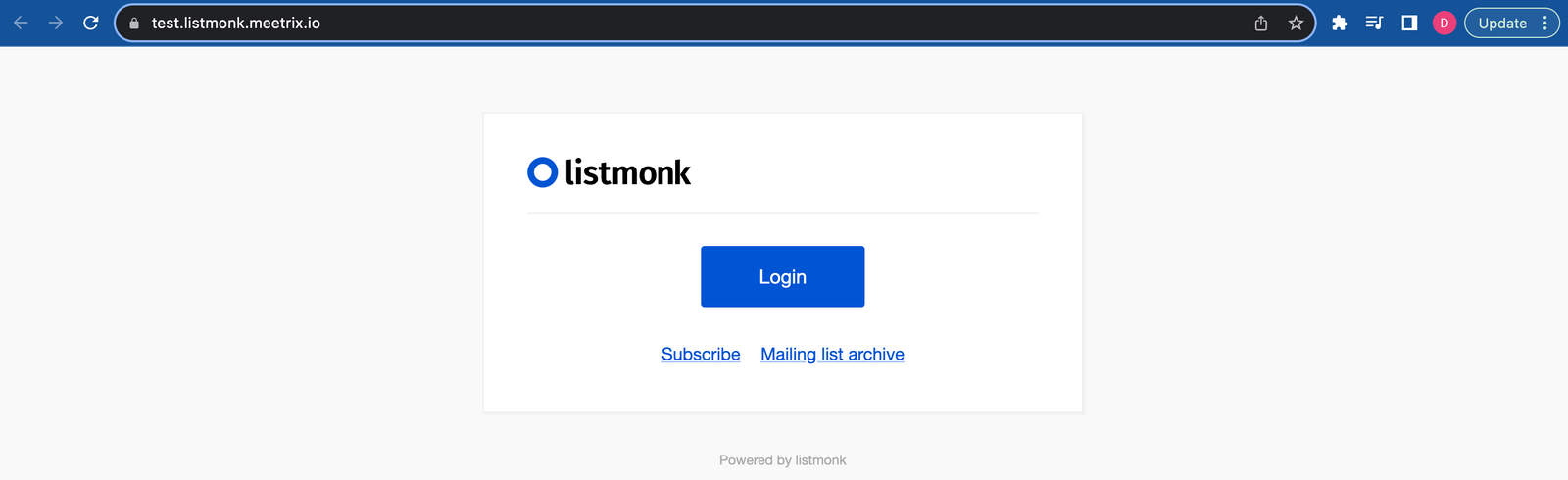 Listmonk login page reachable at a custom subdomain, with Subscribe and Mailing list archive links